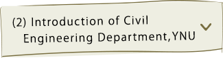 Introduction of Civil Engineering Department, YNU